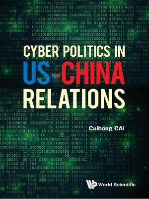cover image of Cyber Politics In Us-china Relations